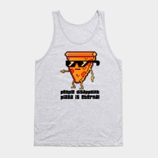 People Disappoint Pizza is Eternal Pixelated Tank Top